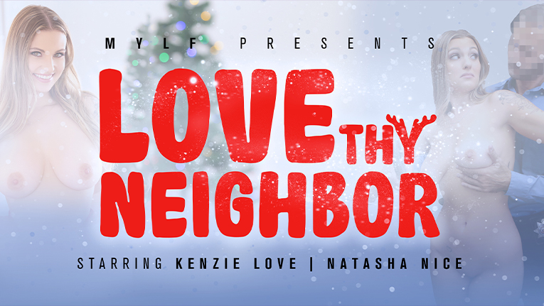 Natasha Nice And Kenzie Love Love Thy Neighbor Abby Lynn Porn Stepdad Stepdaughter Porn